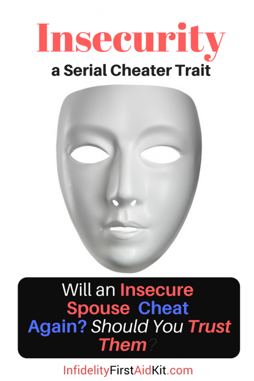 insecurity and serial cheaters