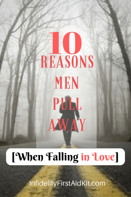 why do men pull away when they fall in love?