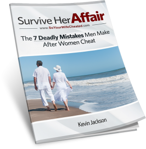 survive-her-affair-free pdf download "7 deadly mistakes men make after women cheat