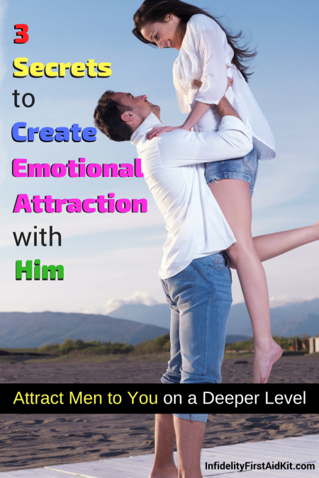 create emotional attraction with men