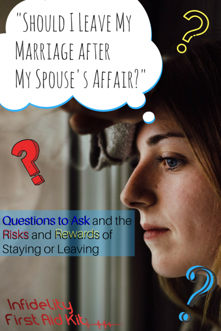 should i leave my marriage after my spouses affair