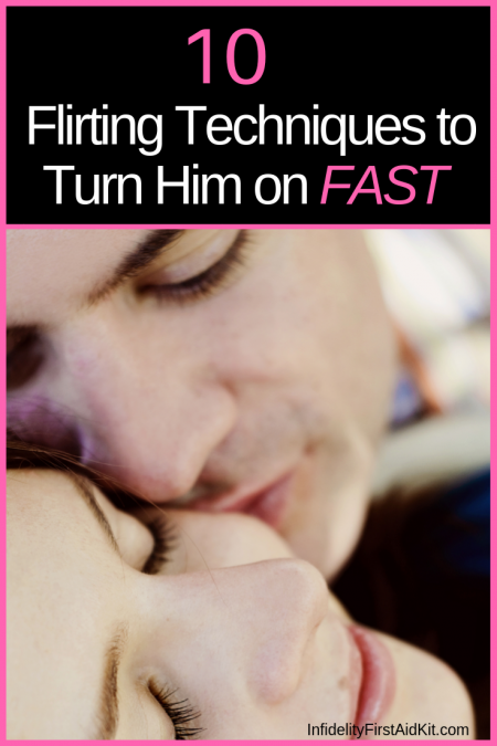 Turn Him On with Flirting Techniques