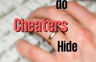 How do unfaithful partners get away with cheating ?