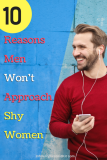 10 Reasons Men WON’T Approach Shy Women ==> [Free PDF] How to Fix It