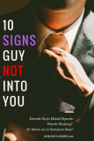 Guys Mixed Signals: 10 Signs Guy Not into You