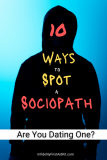 10 Ways of How to Spot a Sociopath (and Why You Must RUN If You’re Dating One!)