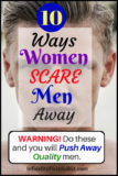 10 Ways Women Scare Men Away: [DOWNLOAD] How to Change It