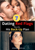7 Dating Red Flags That You’re His Back Up Plan