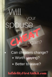 Cheat or Change? Will My Spouse Cheat Again?
