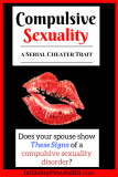 Compulsive Sexuality. A Serial Cheater Trait?