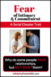 Intimacy and Commitment Fears: Traits of Potential Serial Cheater?