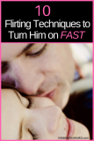 10 Simple Flirty Techniques to Turn Him on FAST and Make Him Chase