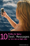 10 Kinky, Sexy Text Messages to Turn Him on RIGHT NOW!