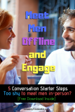 [FREE Download] How to Meet Men Offline and Engage: 5 Conversation Starter Tips