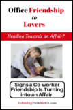 Office Friendship to Lovers: Heading Towards an Affair?