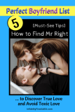 Perfect Boyfriend List: 5 [Must-See Tips] How to Find Mr Right