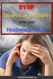 (Stop Obsessive Thoughts) How to Overcome the Pain after His Affair