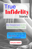 True Infidelity Stories: My Responses to Your Emails