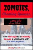 Zombies, Cheating Spouses and Life After Affair