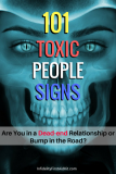 101 Toxic People Signs: Dead end relationship or bump in road?